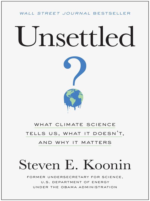 Title details for Unsettled by Steven E. Koonin - Available